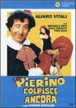 Pierino colpisce ancora