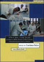 Prof. Dott. Guido Tersilli primario della clinica Villa Celeste convenzionata...